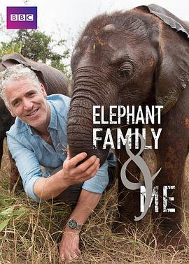 非洲象家族与我 Elephant Family & Me.2016 字幕下载