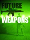 新时代武器 future weapons.2006 字幕下载