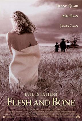 无情大地有情天 Flesh and Bone.1993 字幕下载