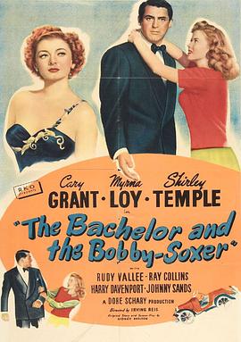 单身汉与时髦女郎 The Bachelor and the Bobby-Soxer.1947 字幕下载