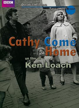 凯西回家 "The Wednesday Play" Cathy Come Home.1966 字幕下载