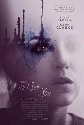 我所看到的都是你 All I See Is You.2016 字幕下载
