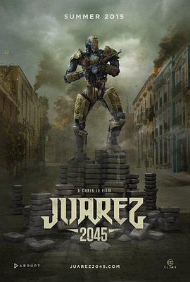 血战机械人 Juarez 2045.2017 字幕下载