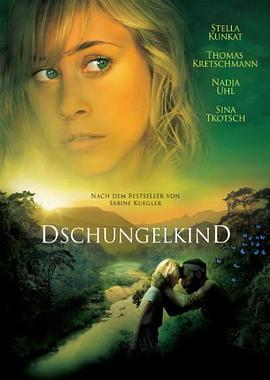 丛林的孩子 Dschungelkind.2011 字幕下载