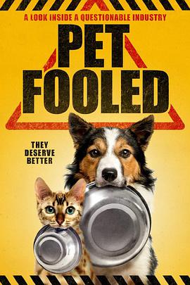 宠物食品探秘 Pet Fooled.2016 字幕下载