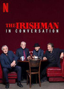 爱尔兰人：对话 The Irishman: In Conversation.2019 字幕下载