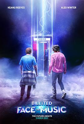 比尔和泰德寻歌记 Bill &amp; Ted Face the Music.2020 字幕下载