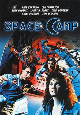 突破二十五马赫 SpaceCamp.1986 字幕下载