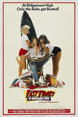 开放的美国学府 Fast Times at Ridgemont High.1982 字幕下载