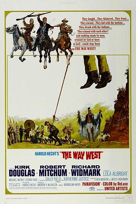 西部新天地 The Way West.1967 字幕下载