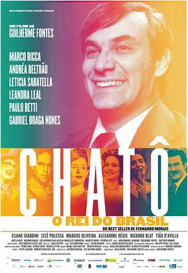 夏多：巴西之王 Chatô, O Rei do Brasil.2015 字幕下载