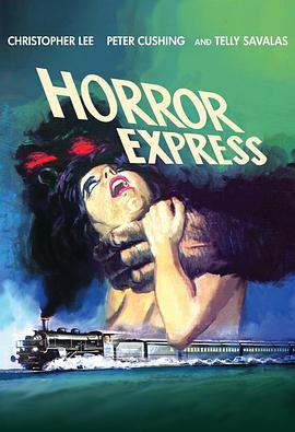 恐怖列车 Horror Express.1972 字幕下载