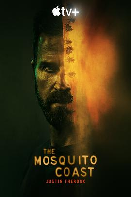 蚊子海岸 The Mosquito Coast.2021 字幕下载