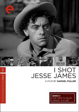 击毙杰西·詹姆斯 I Shot Jesse James.1949 字幕下载