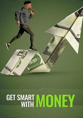 聪明生活经济学 Get Smart With Money.2022 字幕下载