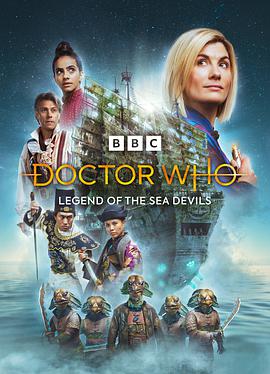 神秘博士：海魔传说 Doctor Who: Legend of the Sea Devils.2022 字幕下载