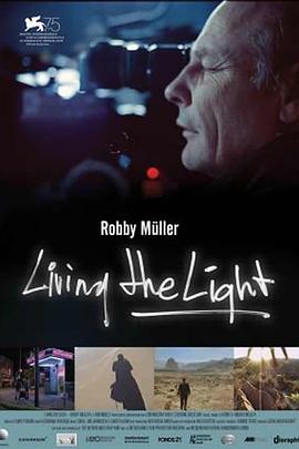罗比·穆勒：光影人生 Living the Light - Robby Müller.2018 字幕下载