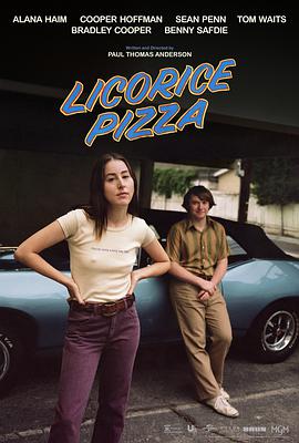 甘草披萨 Licorice Pizza.2021 字幕下载