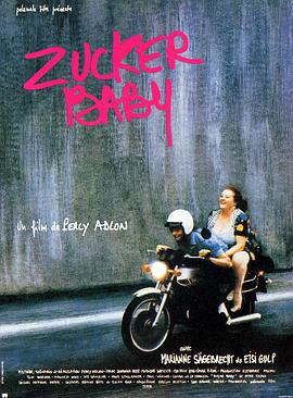 甜蜜宝贝 Zuckerbaby.1985 字幕下载