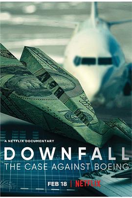 一落千丈：波音大调查 Downfall: The Case Against Boeing.2022 字幕下载