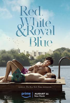 星条红与皇室蓝 Red, White & Royal Blue.2023 字幕下载