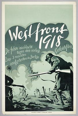 西线战场1918 Westfront 1918: Vier von der Infanterie.1930 字幕下载