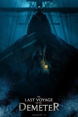 得墨忒耳号的最后航程 The Last Voyage of Demeter.2023 字幕下载