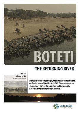 Boteti: The Returning River .2011 字幕下载