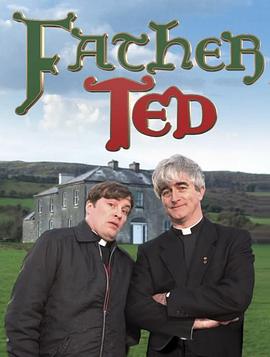 神父特德 第二季 Father Ted Season 2.1995 字幕下载