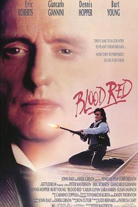血洗移民潮 Blood Red.1989 字幕下载
