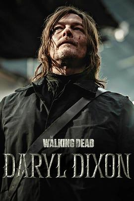 行尸走肉：达里尔·迪克森 第二季 The Walking Dead: Daryl Dixon Season 2.2024 字幕下载