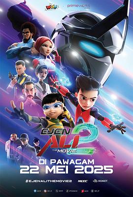 特工阿里大电影 2 Ejen Ali: The Movie 2.2025 字幕下载