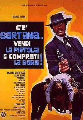 萨尔塔纳来了，用你的枪换口棺材 C'è Sartana... vendi la pistola e comprati la bara.1970 字幕下载