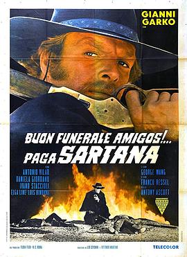 无萨尔塔纳付钱 Buon funerale, amigos!... paga Sartana.1970 字幕下载