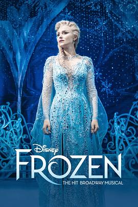冰雪奇缘 音乐剧 Frozen: The Hit Broadway Musical.2025 字幕下载