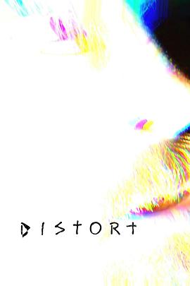 扭曲 Distort.2025 字幕下载