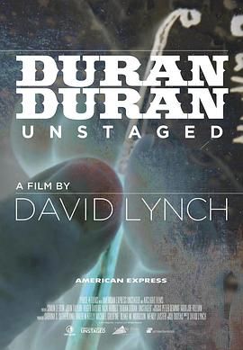 大卫林奇之杜兰杜兰：回归真我 Duran Duran: Unstaged.2011 字幕下载
