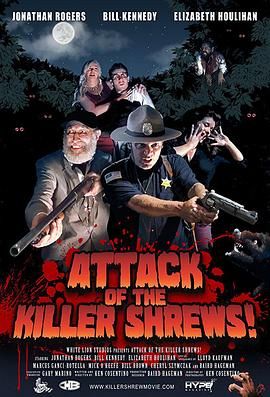 杀人鼩的进攻 Attack of the Killer Shrews!.2016 字幕下载
