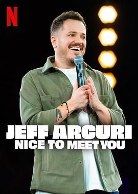 Jeff Arcuri: Nice to Meet You .2026 字幕下载