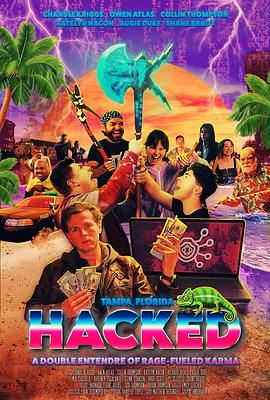 被黑：愤怒与报应的双重玩笑 Hacked: A Double Entendre of Rage Fueled Karma.2025 字幕下载