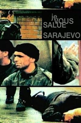 向萨拉热沃致敬 Je vous salue, Sarajevo.1993 字幕下载