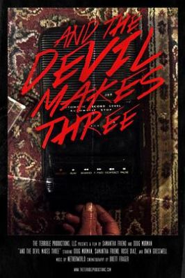 三个恶魔 And the Devil Makes Three.2016 字幕下载