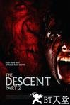 黑暗侵袭2 The Descent: Part 2.2009 字幕下载