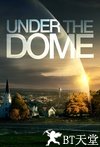 穹顶之下 第一季 Under the Dome.2013 字幕下载